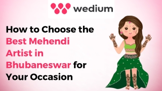 How to Choose the Best Mehendi Artist in Bhubaneswar for Your Occasion