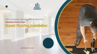 Top Flooring Installers in Seattle| Handyman Rescue Team| Expert Flooring Instal