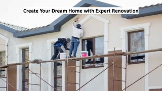 Create Your Dream Home with Expert Renovation