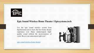 Epic Sound Wireless Home Theater | Epicsystems.tech