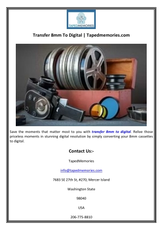 Transfer 8mm To Digital  Tapedmemories.com