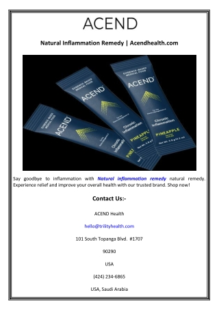 Natural Inflammation Remedy  Acendhealth.com