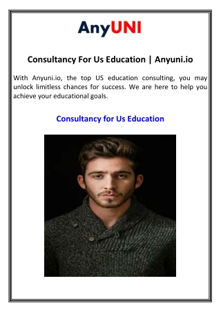 Consultancy For Us Education  Anyuni.io