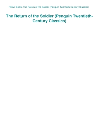READ Books The Return of the Soldier (Penguin Twentieth-Century Classics)