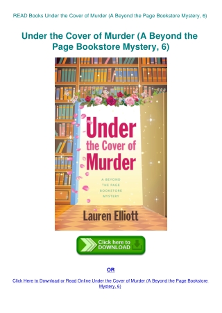 READ Books Under the Cover of Murder (A Beyond the Page Bookstore Mystery  6)