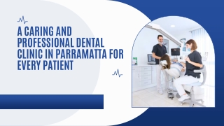 A Caring and Professional Dental Clinic in Parramatta for Every Patient