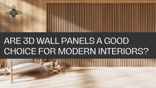 Are 3D Wall Panels a Good Choice for Modern Interiors
