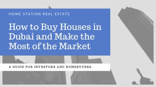 How to Buy Houses in Dubai and Make the Most of the Market
