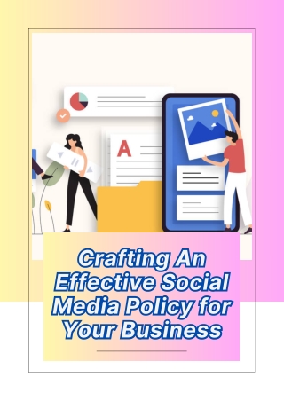 Crafting An Effective Social Media Policy for Your Business