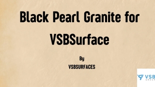 Black Pearl Granite for VSBSurface