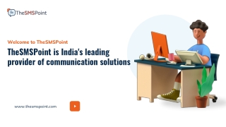 TheSMSPoint is India's leading provider of communication solutions.
