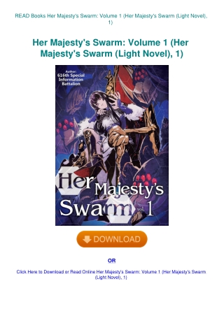 READ Books Her Majesty's Swarm Volume 1 (Her Majesty's Swarm (Light Novel)  1)