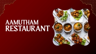 Aamutham Restaurant