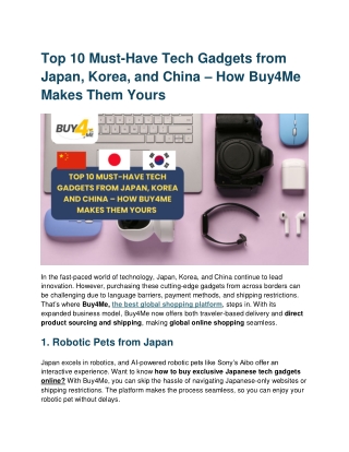 Top 10 Must-Have Tech Gadgets from Japan, Korea, and China – How Buy4Me Makes Them Yours