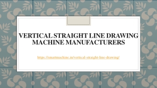 Vertical Straight Line Drawing Machine Manufacturers