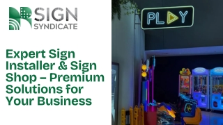 Expert Sign Installer & Sign Shop – Premium Solutions for Your Business