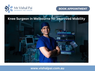Knee Surgeon in Melbourne for Improved Mobility