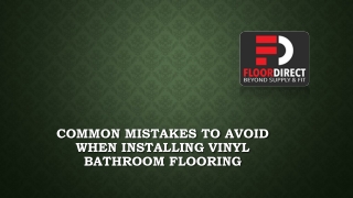 Common Mistakes to Avoid When Installing Vinyl Bathroom Flooring