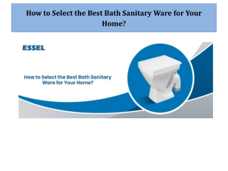How to Select the Best Bath Sanitary Ware for Your Home