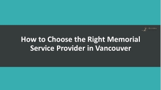 How to Choose the Right Memorial Service Provider in Vancouver