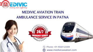 Medivic Aviation Train Ambulance Service in Patna and Kolkata is the best medical transportation