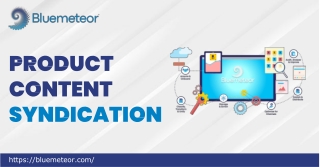 Boost Your Reach with Product Content Syndication – Bluemeteor