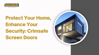 Protect Your Home, Enhance Your Security_ Crimsafe Screen Doors