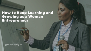 How to Keep Learning and Growing as a Woman Entrepreneur
