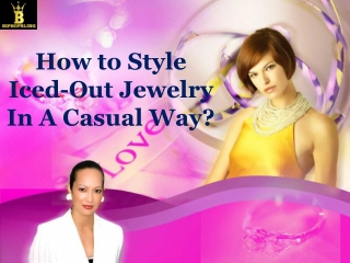 How to Style Iced-Out Jewelry In A Casual Ways