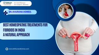 Best Homeopathic Treatments for Fibroids in India: A Natural Approach