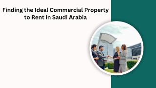 Finding the Ideal Commercial Property to Rent in Saudi Arabia