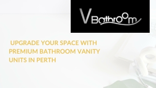 Upgrade Your Space with Premium Bathroom Vanity Units in Perth