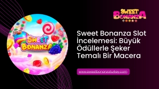 Sweet Bonanza Slot İncelemesi Büyük Ödüllerle Şeker Temalı Bir Macera