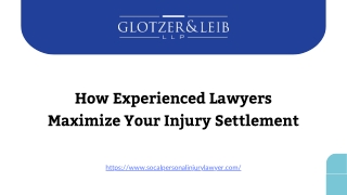 How Experienced Lawyers Maximize Your Injury Settlement