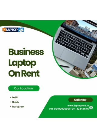 Business Laptop On Rent! 9910999099
