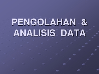PENGOLAHAN_ANALISIS_DATA