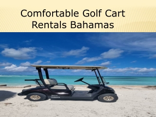 comfortable golf cart rentals bahamas
