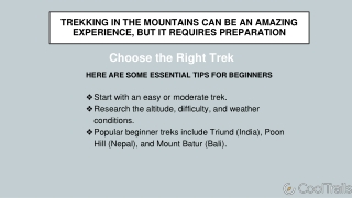 Trekking in the mountains can be an amazing experience