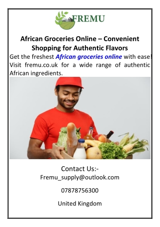 African Groceries Online – Convenient Shopping for Authentic Flavors