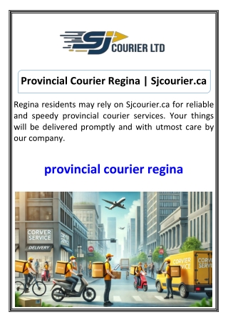 Provincial Courier Regina Sjcourier.ca