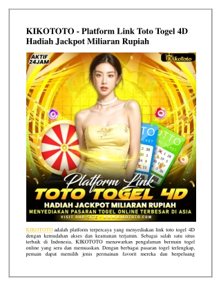 KIKOTOTO - Platform Link Toto Togel 4D Hadiah Jackpot Miliaran Rupiah
