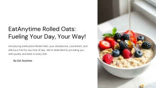 Healthy & Nutritious Rolled Oats – Eat Anytime