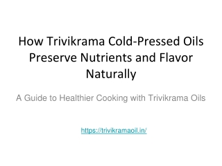 Trivikrama_Cold_Pressed_Oils_Presentation
