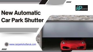 New Automatic Car Park Shutter