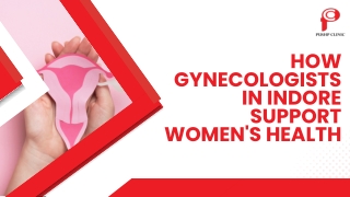 How Gynecologists in Indore Support Women's Health