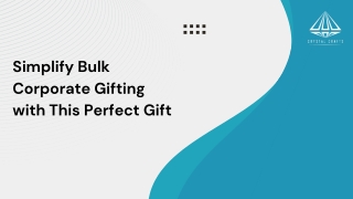 Simplify Bulk Corporate Gifting with This Perfect Gift