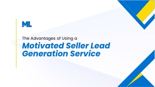 What Are the Advantages of Using a Motivated Seller Lead Service?