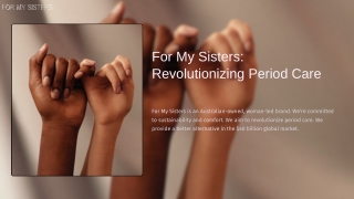 For My Sisters Revolutionizing Period Care Produts