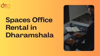 Spaces office rental in Dharamshala