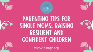 Parenting Tips for Single Moms: Raising Resilient and Confident Children